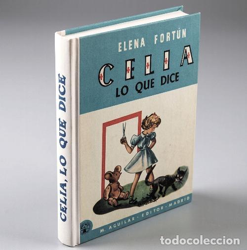 Libros de segunda mano: ELENA FORTUN. CELIA LO QUE DICE. ILUSTRADO. EDITORIAL AGUILAR. [COMO NUEVO].