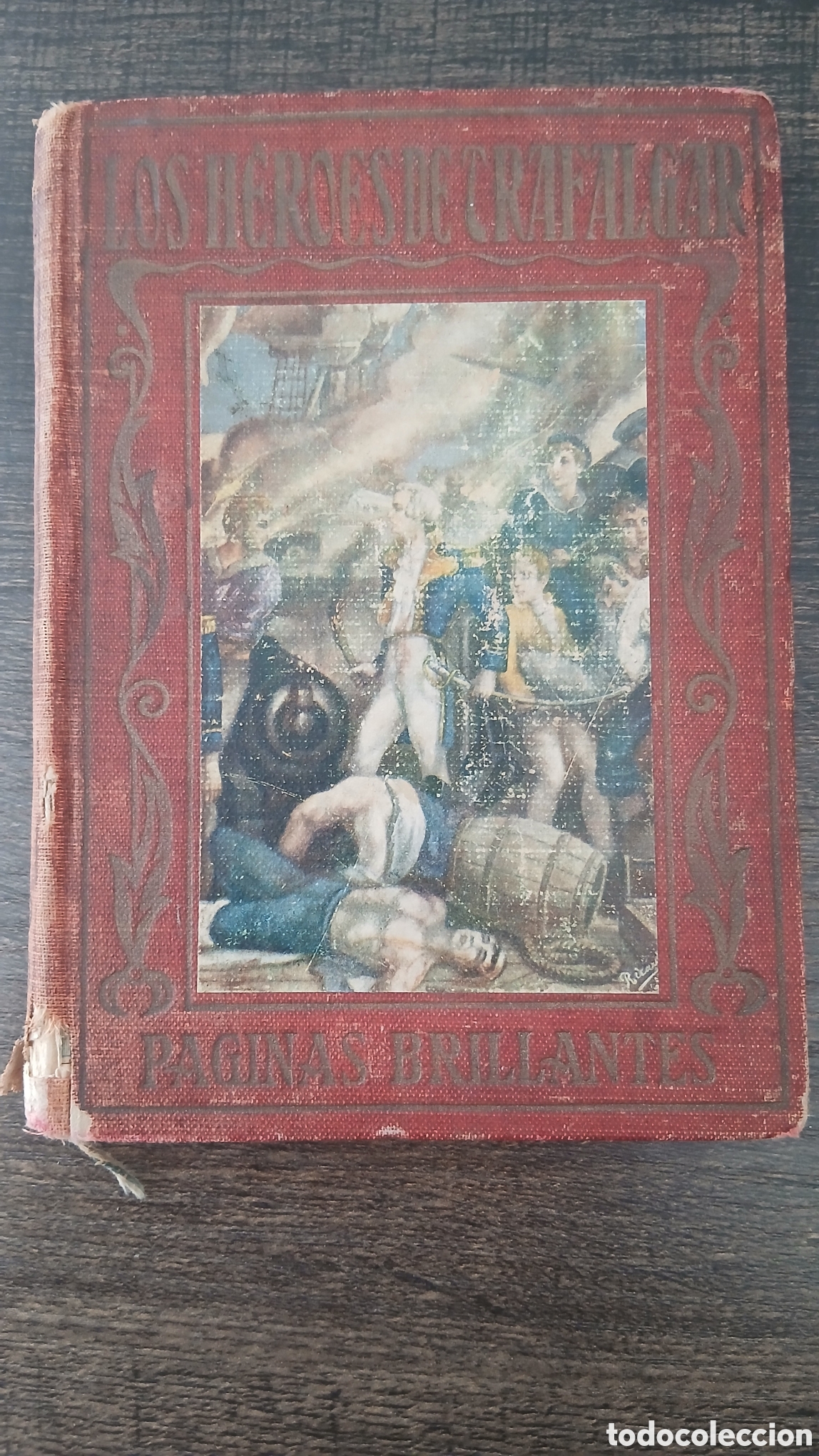 Libros de segunda mano: LOS HEROES DE TRAFALGAR. PAGINAS BRILLANTES. JOSE BAEZA