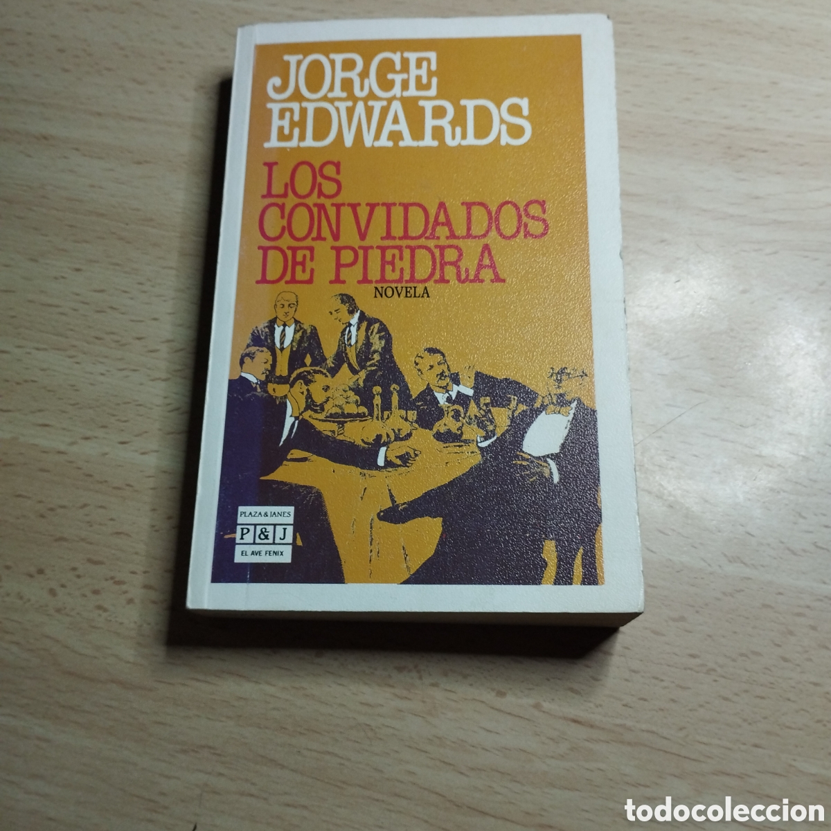 Libros de segunda mano: Los convidados de piedra. Jorge Edwards. 1985. Plaza.& Jan&eacute;s 1&ordf; Edici&oacute;n. Ave Fenix