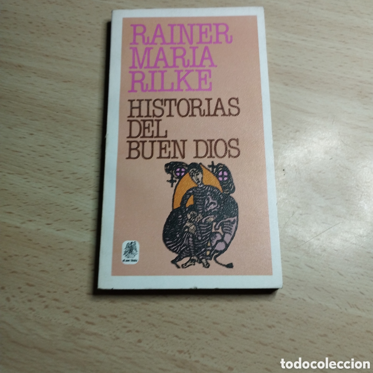 Libros de segunda mano: Historias del buen Dios. Rainer Mar&iacute;a Rilke. 1983. Plaza & Jan&eacute;s 1&ordf; Edici&oacute;n Ave Fenix. 23