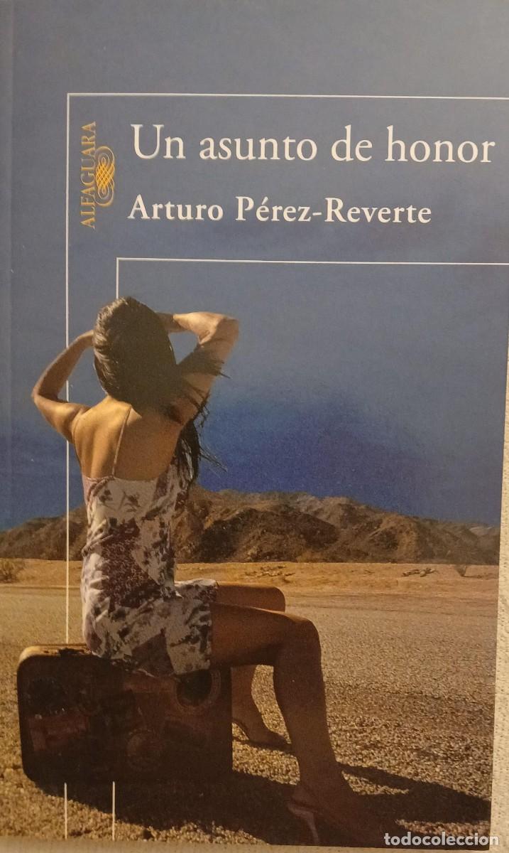 Libros de segunda mano: Un asunto de honor - Arturo Perez Reverte