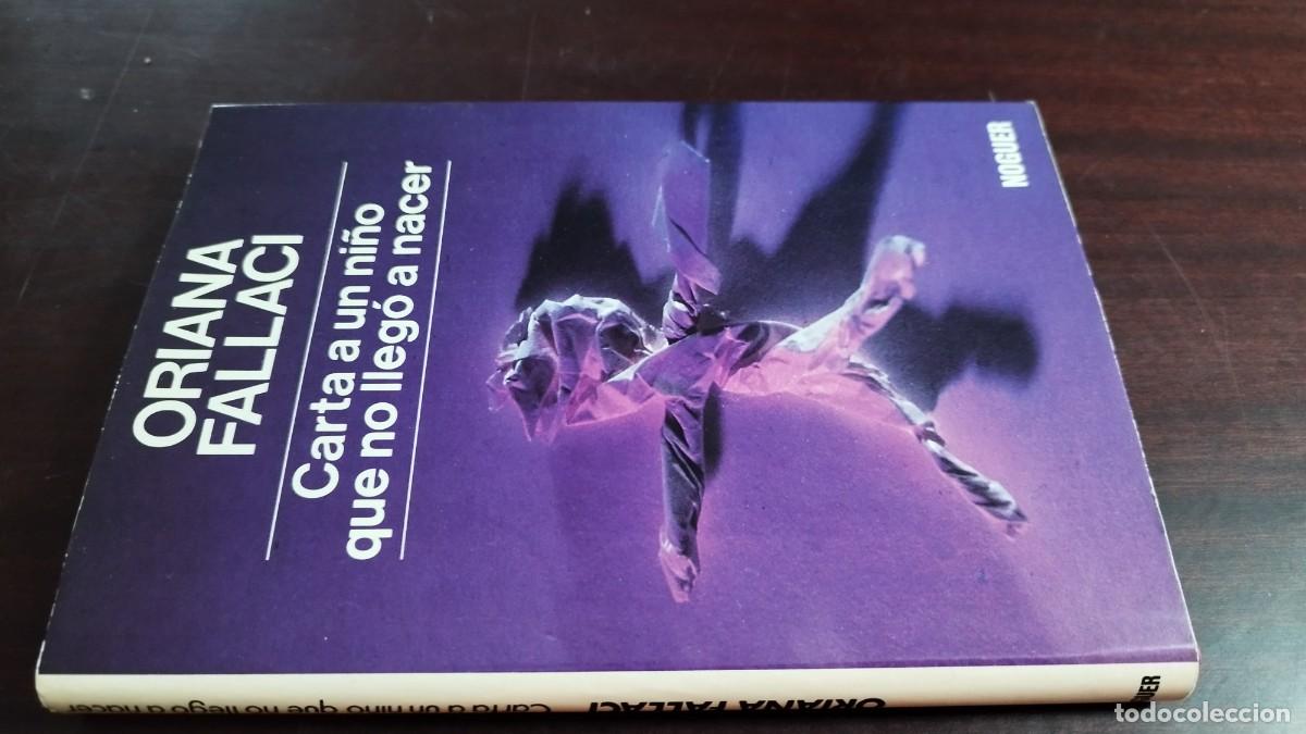 Libros de segunda mano: CARTA A UN NI&Ntilde;O QUE NO LLEGO A NACER / ORIANA FALLACI / CJA 449 / NOGUER