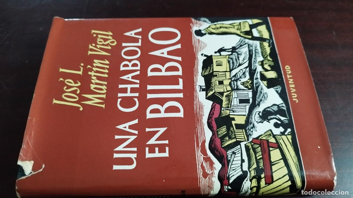 Libros de segunda mano: UNA CHABOLA EN BILBAO / JOSE L.MARTIN VIGIL / CJA 449 / JUVENTUD