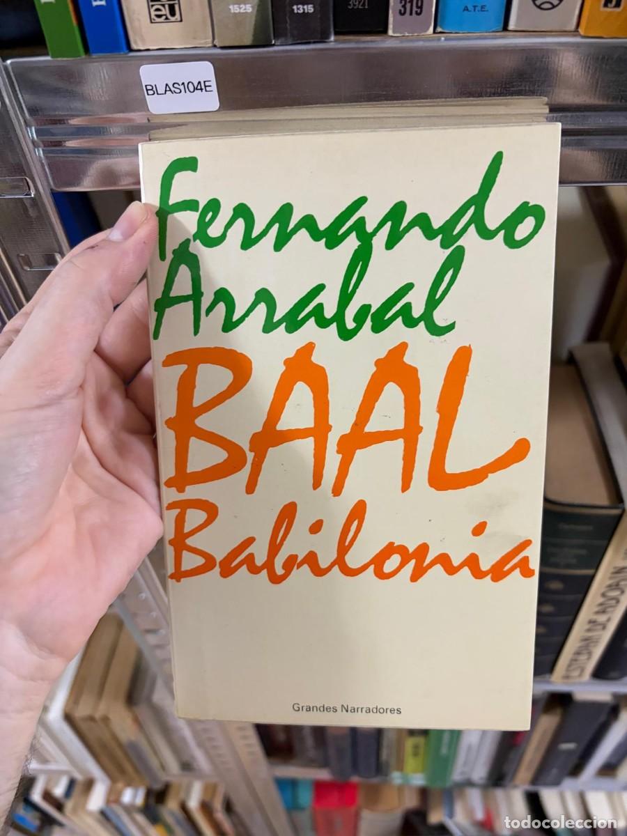 Gebrauchte B&uuml;cher: BLAS104E Fernando Arrabal, Baal Babilonia, Grandes Narradores
