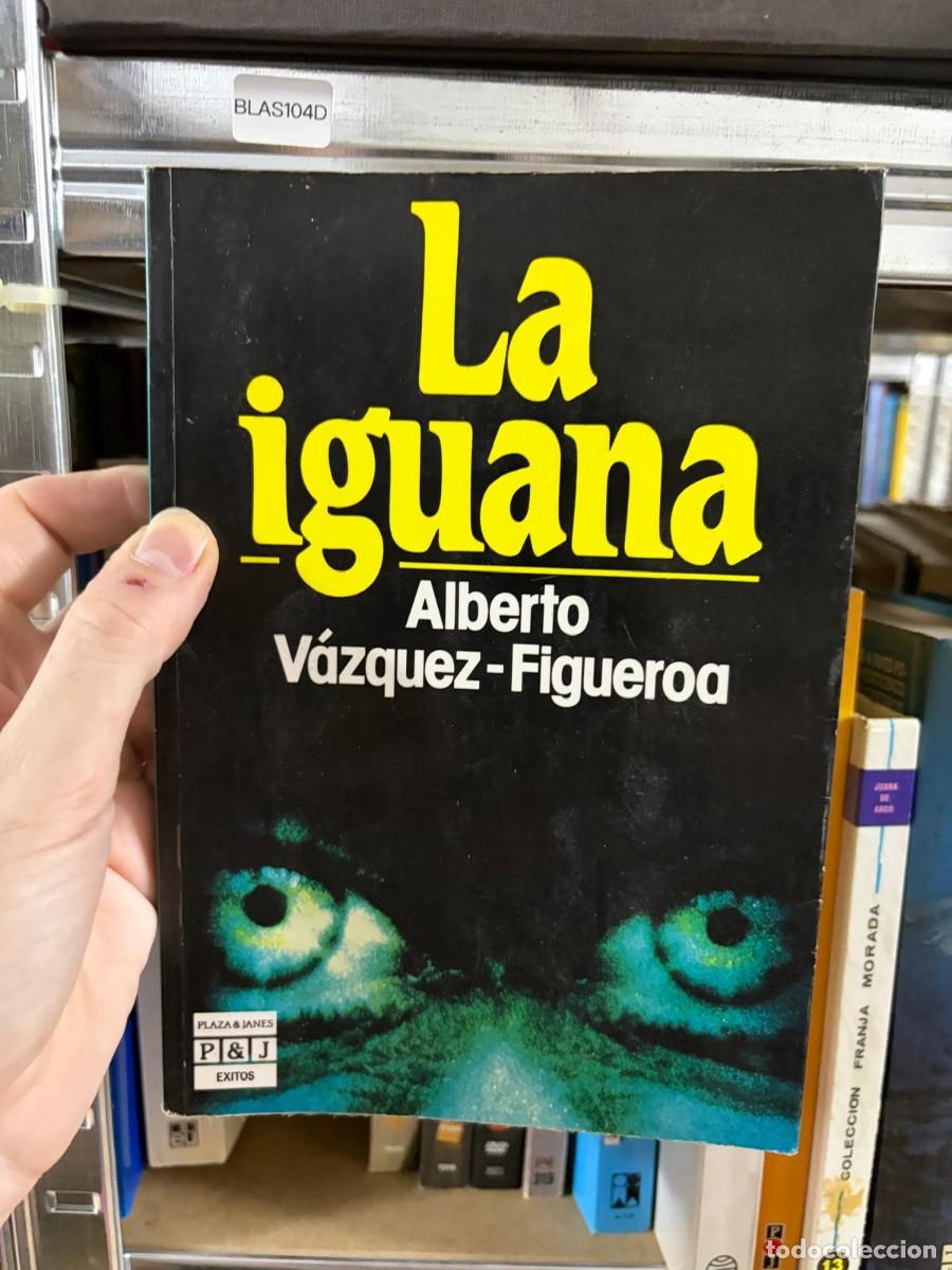 Gebrauchte B&uuml;cher: BLAS104D Alberto V&aacute;zquez-Figueroa, La iguana. Plaza & Jan&eacute;s