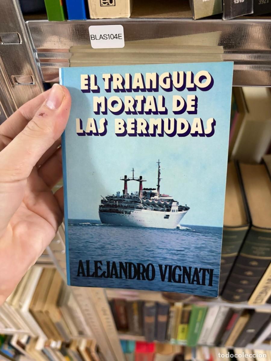 Libros de segunda mano: BLAS104E Alejandro Vignati El tri&aacute;ngulo mortal de las Bermudas