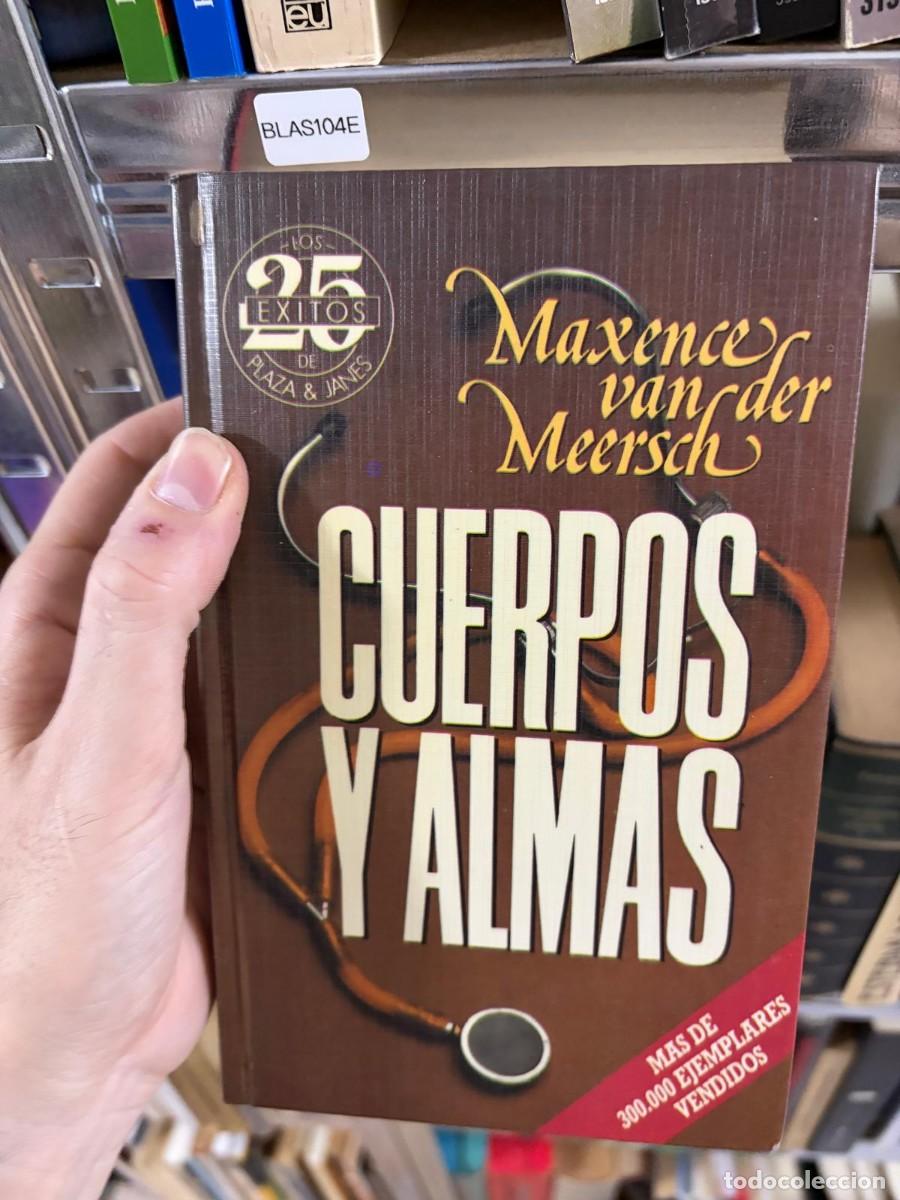 Libros de segunda mano: BLAS104E CUERPOS Y ALMAS &mdash; Maxence van der Meersch