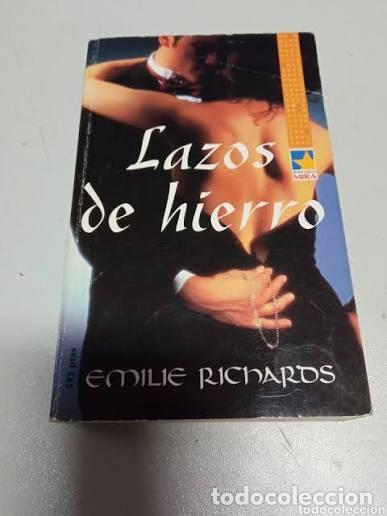 Libros de segunda mano: Lazos de Hierro - Emilie Richards - Harlequ&iacute;n Ib&eacute;rica - Mira, N&ordm; 14