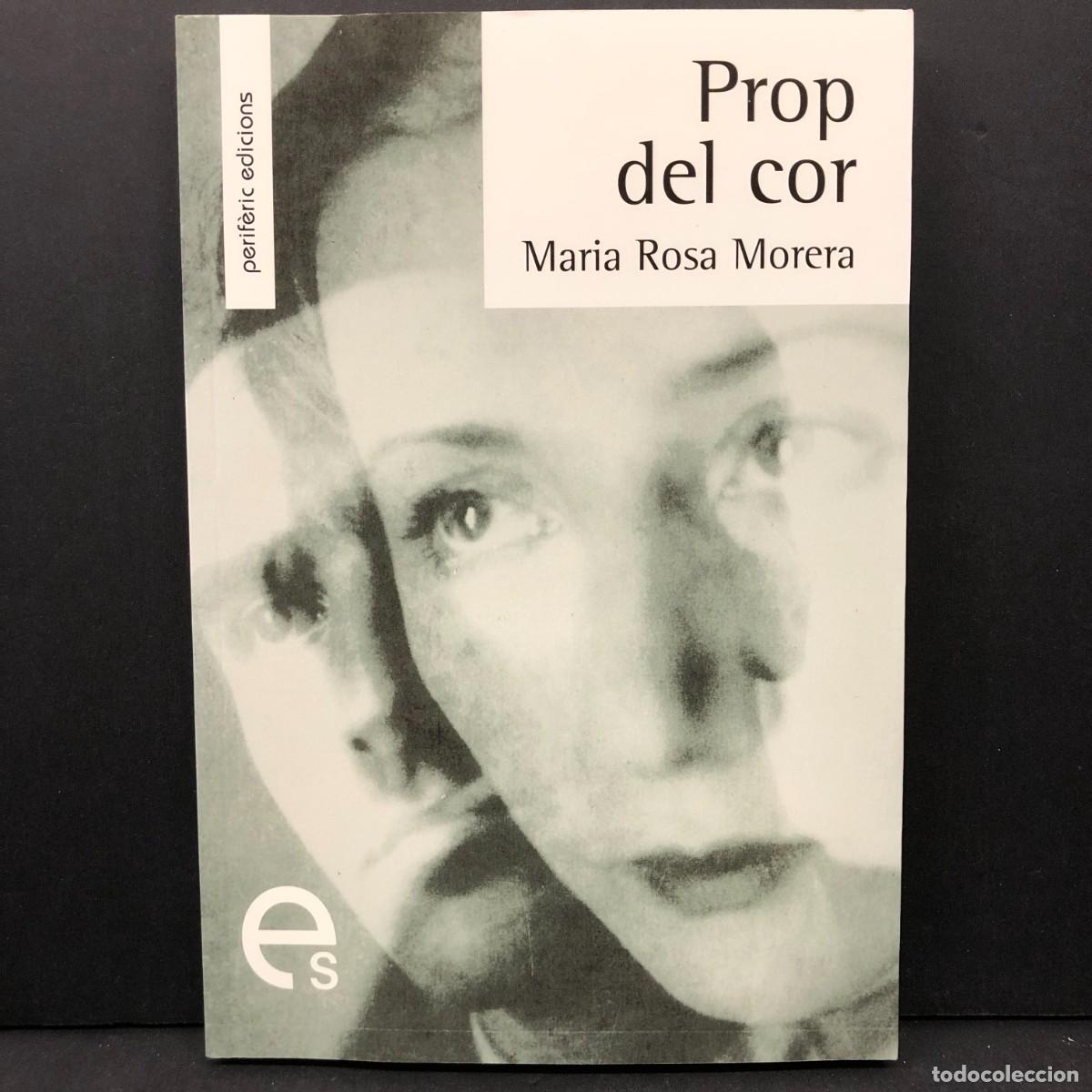 Livros em segunda m&atilde;o: PROP DEL COR - MARIA ROSA MORERA - PERIF&Egrave;RIC EDICIONS - 2014 / 4414