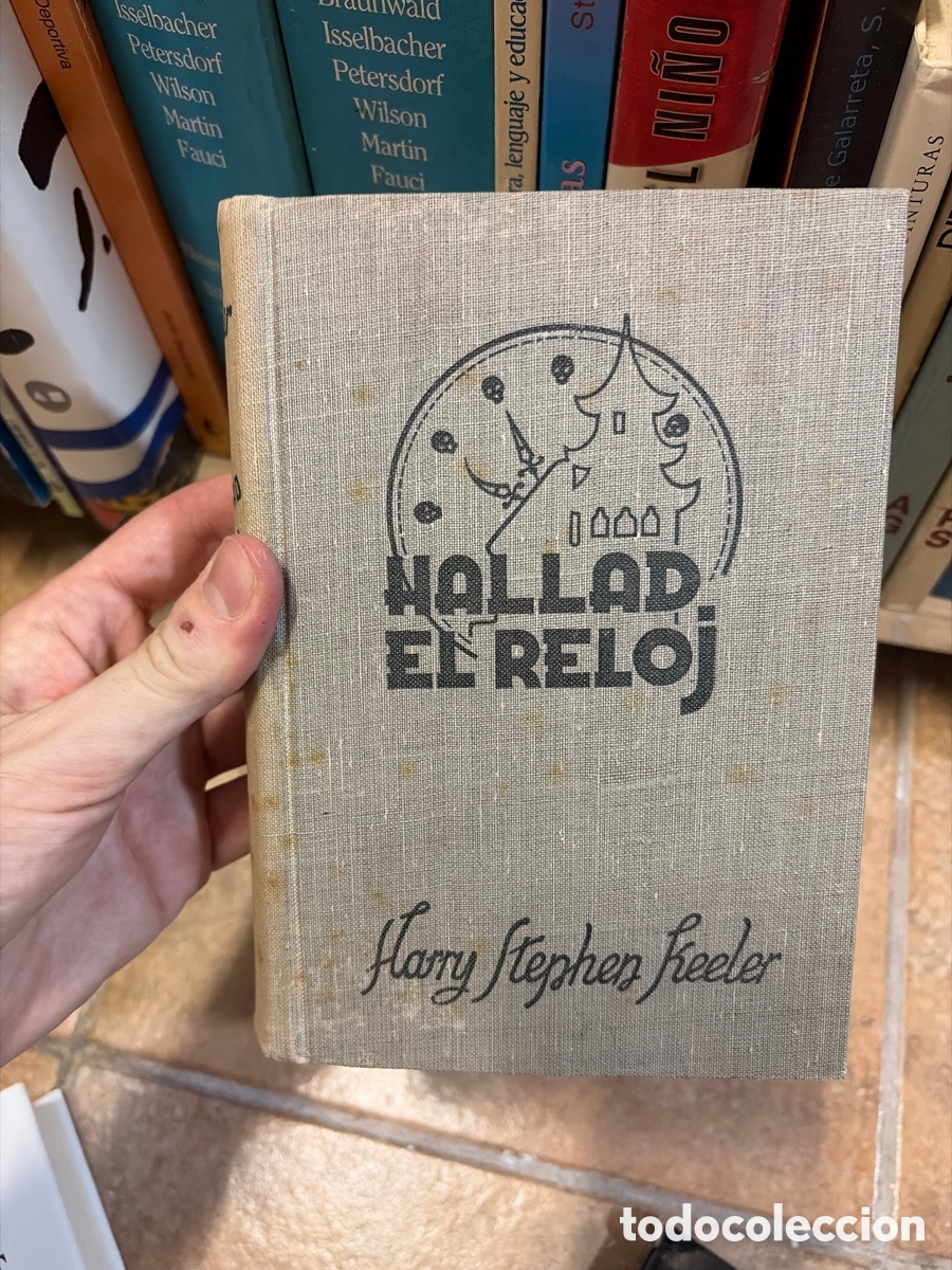 Libros de segunda mano: Blas89D hallad el reloj harry stephen keeler editorial Reus