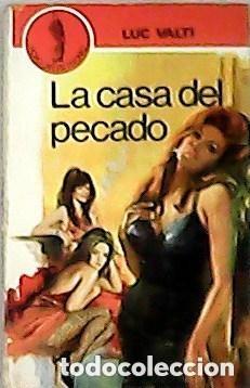 Libros de segunda mano: La casa del pecado. Luc Valti