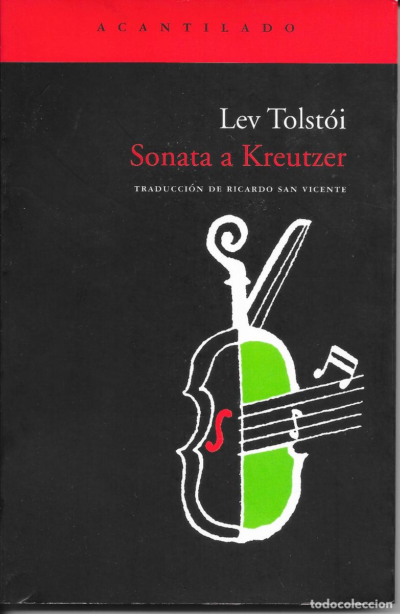 Libros de segunda mano: Lev Tolstoi - Sonata a Kreutzer Ed. Acantilado 2&ordf; reimpres. 2008