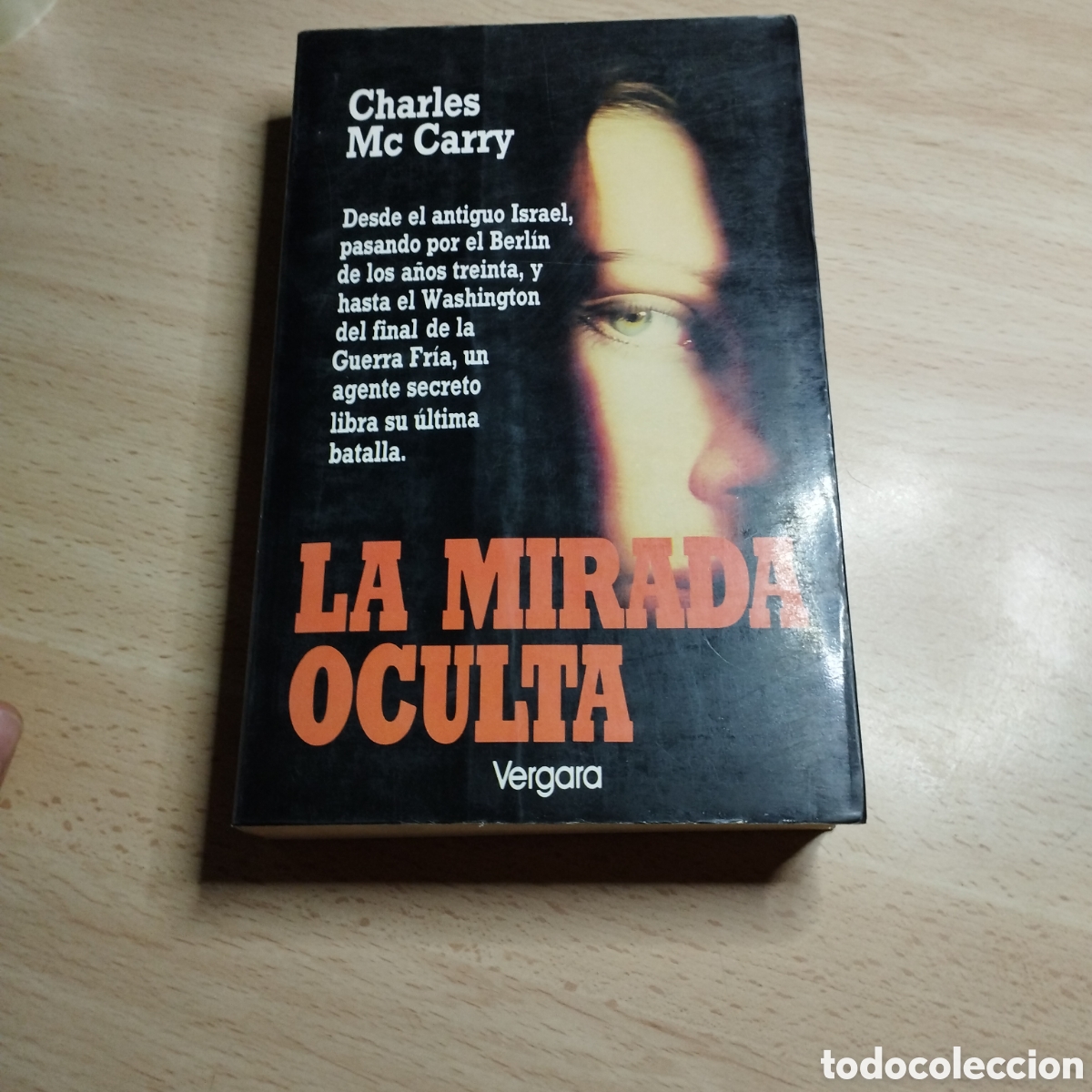 Libros de segunda mano: La mirada oculta. Charles McCarry. 1992. Vergara Argentina