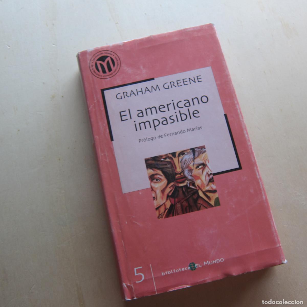 Libros de segunda mano: EL AMERICANO IMPASIBLE - GRAHAM GREENE (EL MUNDO) NOVELA