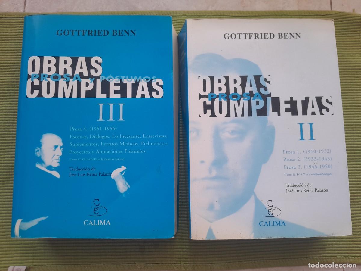 Libros de segunda mano: GOTTFRIED BENN. OBRAS COMPLETAS II Y III. CALIMA 2006
