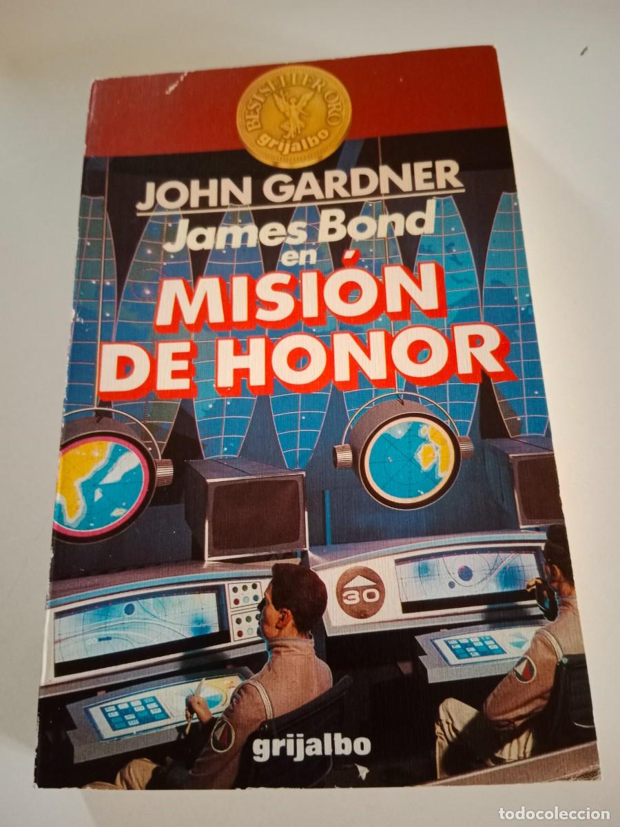 Libros de segunda mano: JAMES BOND EN MISI&Oacute;N DE HONOR. JOHN GARDNER