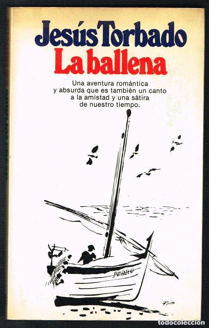 Libros de segunda mano: La ballena. Jes&uacute;s Torbado. 1&ordf; edici&oacute;n