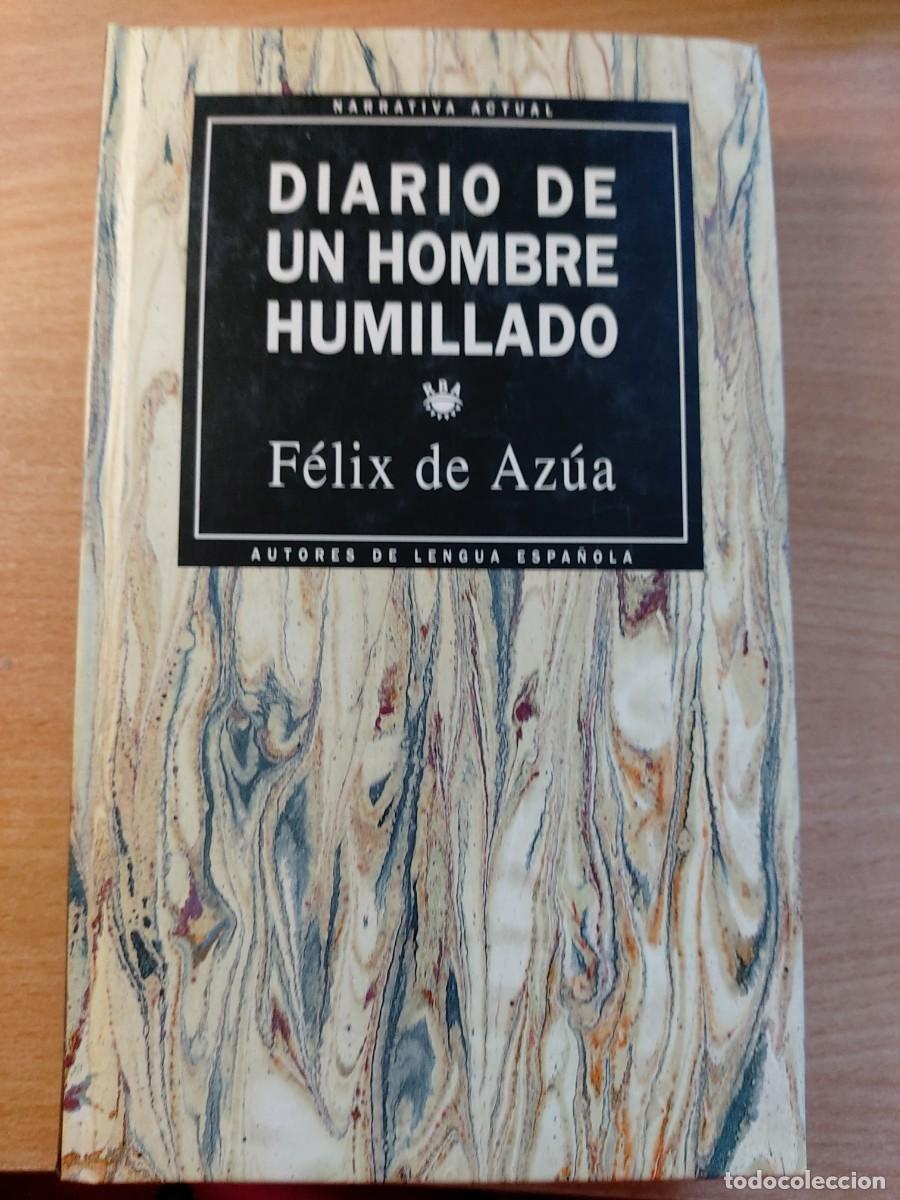Gebrauchte B&uuml;cher: Diario de un hombre humillado Autor: F&eacute;lix de Az&uacute;a.