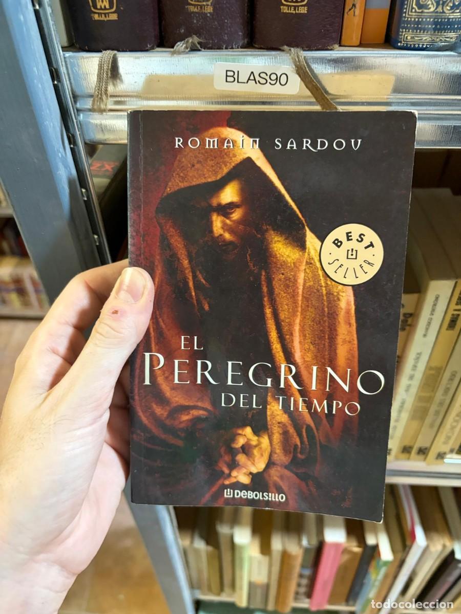 Libros de segunda mano: BLAS90 Romain Sardou El peregrino del tiempo Debolsillo