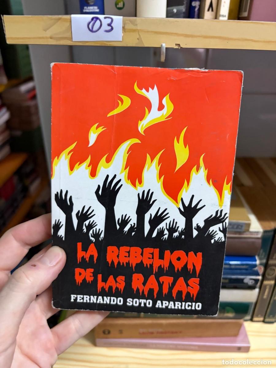 Libros de segunda mano: 03 Fernando Soto Aparicio La rebeli&oacute;n de las ratas