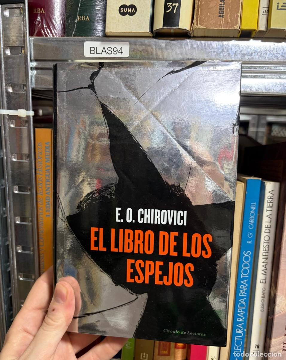 Libros de segunda mano: BLAS94 E. O. Chirovici El libro de los espejos C&iacute;rculo de Lectores