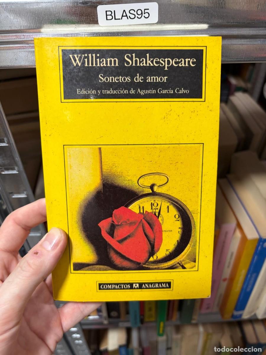 Libros de segunda mano: BLAS95 William Shakespeare Sonetos de amor. Edici&oacute;n y traducci&oacute;n de Agust&iacute;n Garc&iacute;a Calvo. Compactos