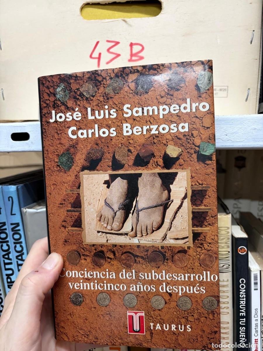 Libros de segunda mano: 43B Jos&eacute; Luis Sampedro y Carlos Berzosa &mdash; Conciencia del subdesarrollo: veinticinco a&ntilde;os despu&eacute;s &mdash; T
