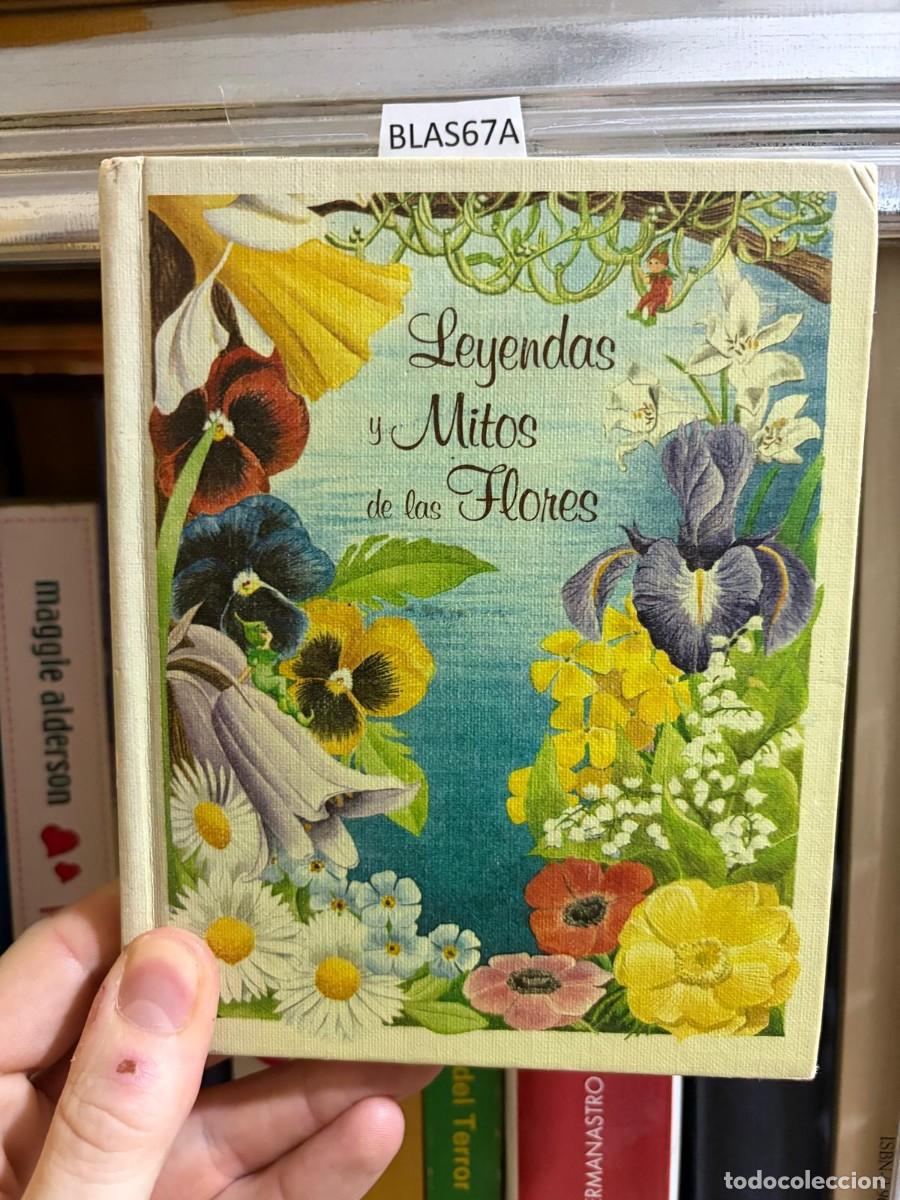 Second hand books: BLAS67A LEYENDAS Y MITOS DE LAS FLORES - Schnitzer,Rita