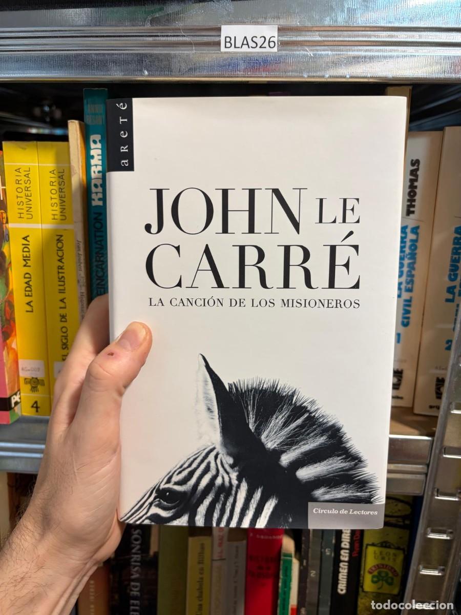 Second hand books: BLAS26 JOHN LE CARR&Eacute; LA CANCI&Oacute;N DE LOS MISIONEROS C&iacute;rculo de Lectores