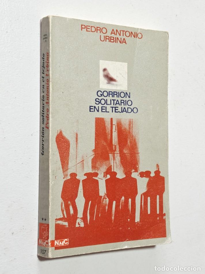 Libros de segunda mano: GORRI&Oacute;N SOLITARIO EN EL TEJADO - URBINA, Pedro Antonio