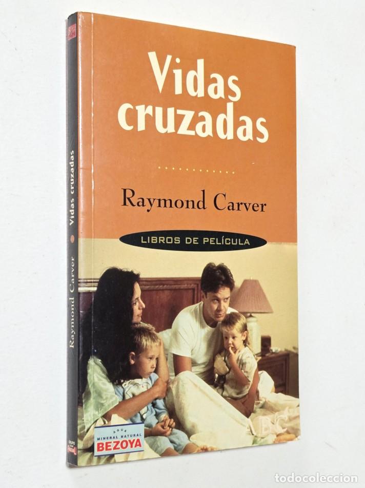 Libros de segunda mano: VIDAS CRUZADAS - CARVER, Raymond