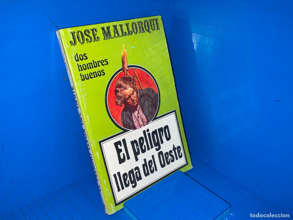 Gebrauchte B&uuml;cher: EL PELIGRO LLEGA DEL OESTE &ndash; JOSE MALLORQUI