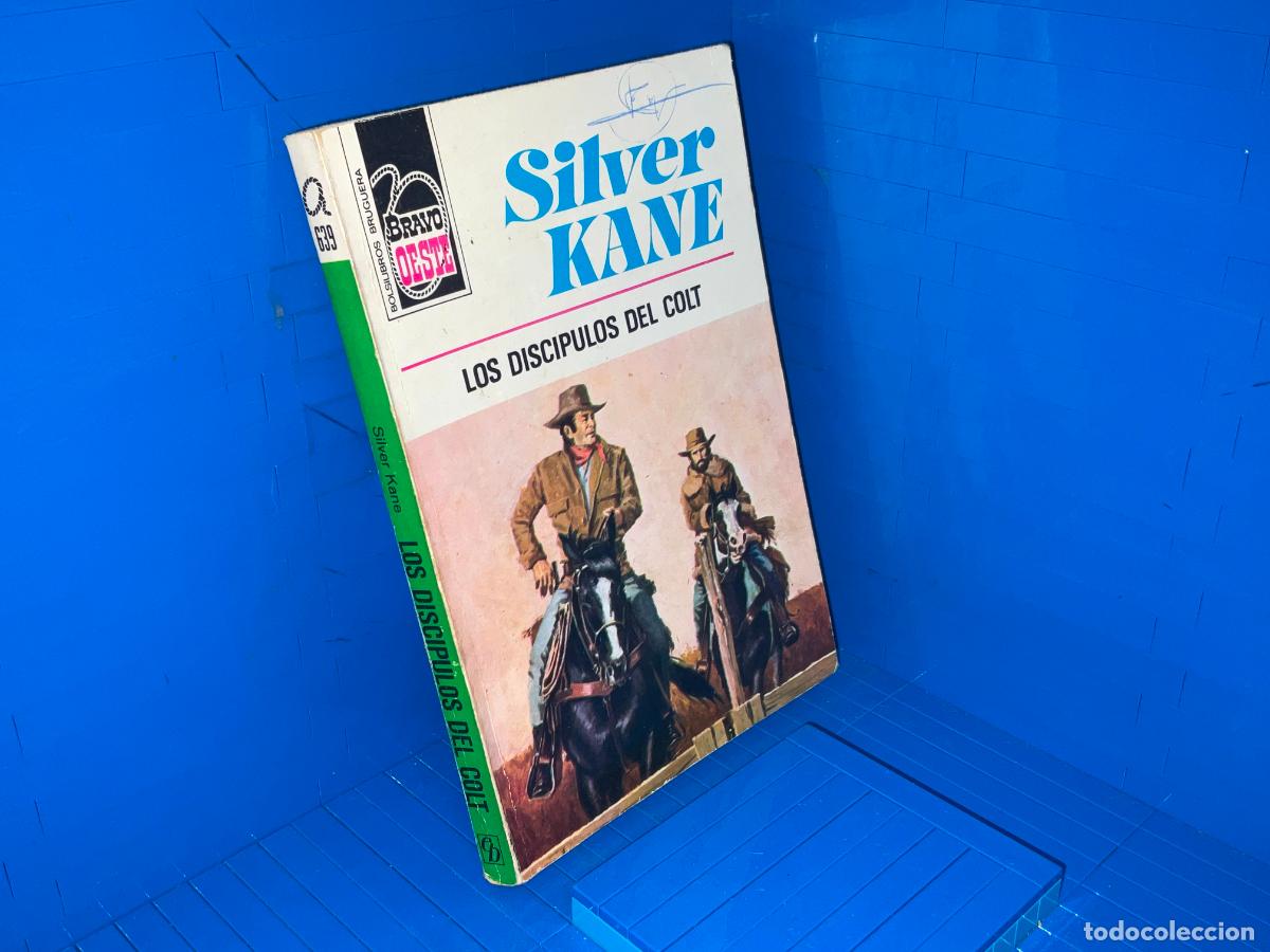 Libros de segunda mano: LOS DISCIPULOS DEL COLT &ndash; ED. BRUGUERA &ndash; 1973 &ndash; SILVER KANE