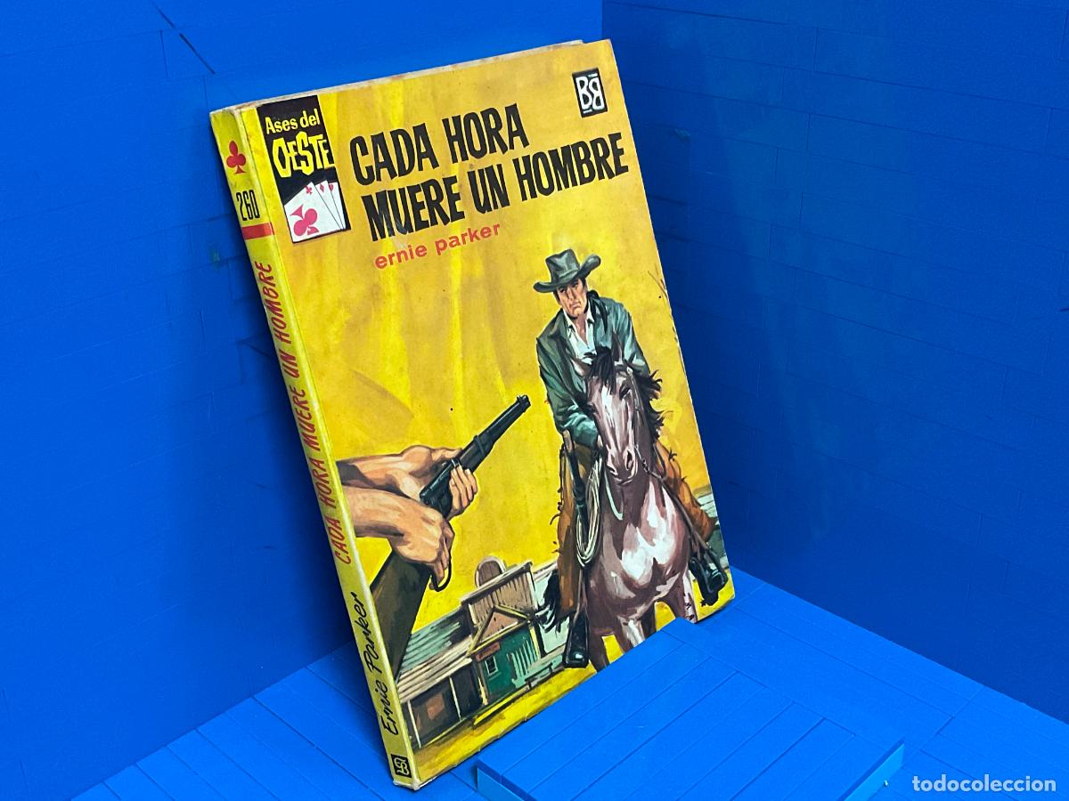 Libros de segunda mano: CADA HORA MUERE UN HOMBRE &ndash; ED. BRUGUERA &ndash; 1964 &ndash; ERNIE PARKER