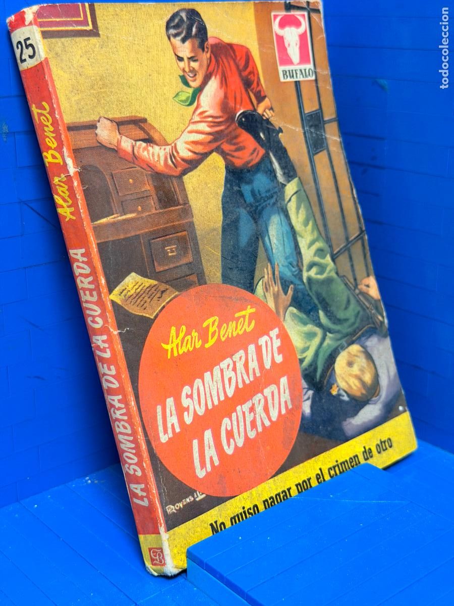 Libros de segunda mano: LA SOMBRA DE LA CUERDA &ndash; ED. BRUGUERA &ndash; 1954 &ndash; ALAR BENET