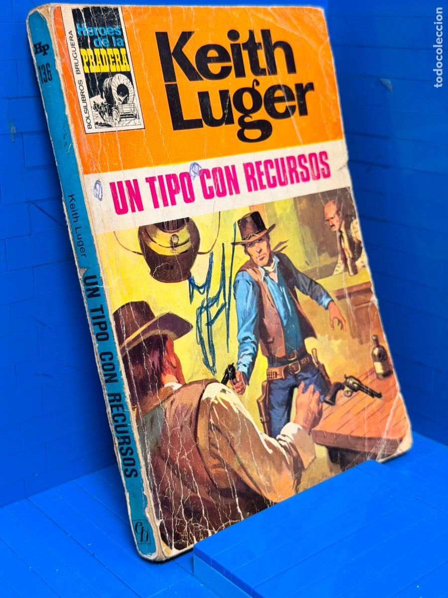 Libros de segunda mano: UN TIPO CON RECURSOS &ndash; ED. BRUGUERA &ndash; KEITH LUGER
