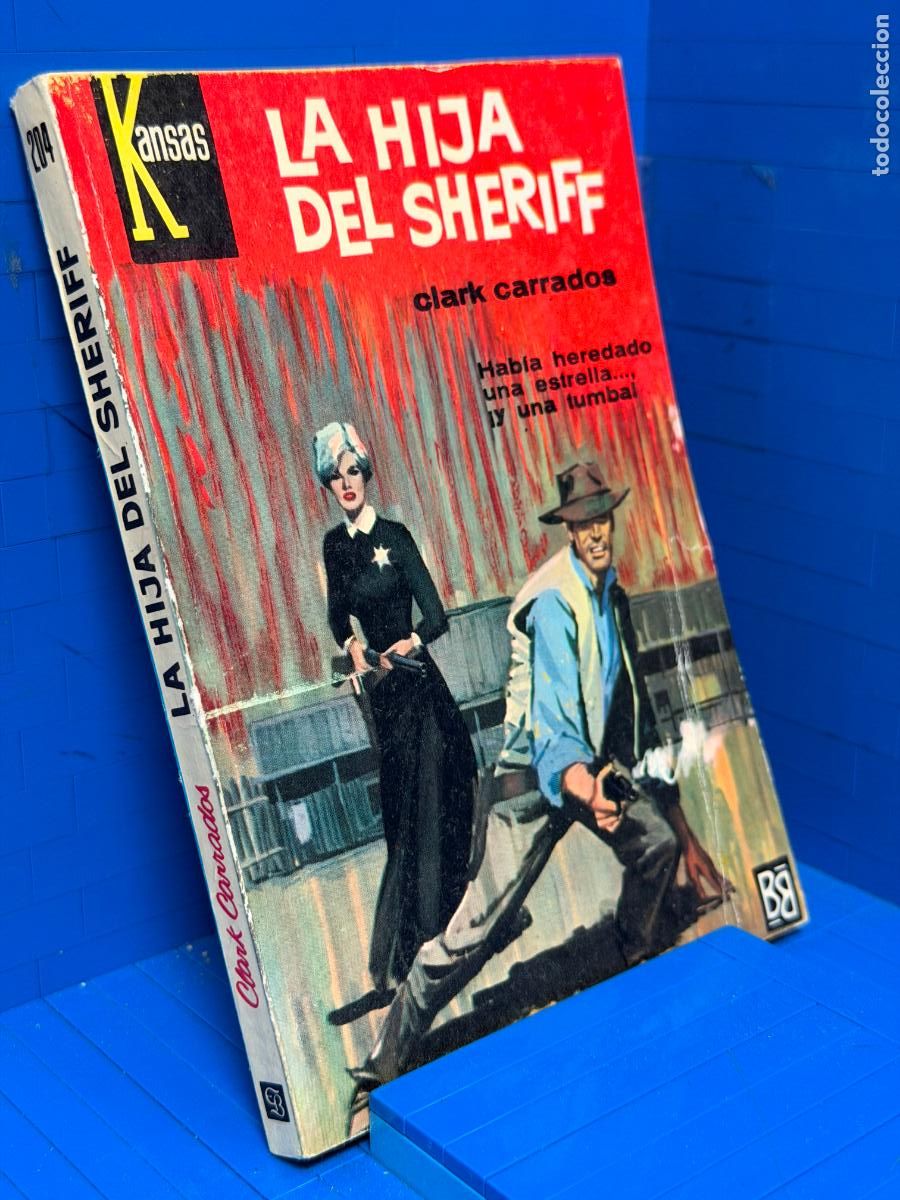 Livres d'occasion: LA HIJA DEL SHERIFF &ndash; ED. BRUGUERA &ndash; 1962 &ndash; CLARK CARRADOS