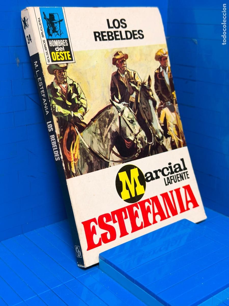 Livres d'occasion: LOS REBELDES &ndash; ED. BRUGUERA &ndash; 1973 &ndash; MARCIAL LAFUENTE ESTEFANIA