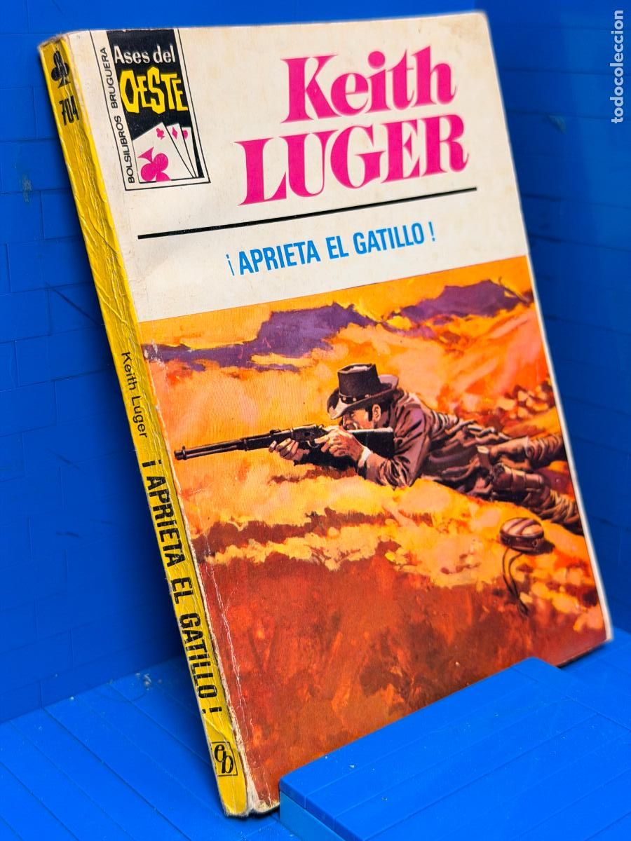 Livres d'occasion: &iexcl;APRIETA EL GATILLO! &ndash; ED. BRUGUERA &ndash; 1972 &ndash; KEITH LUGER