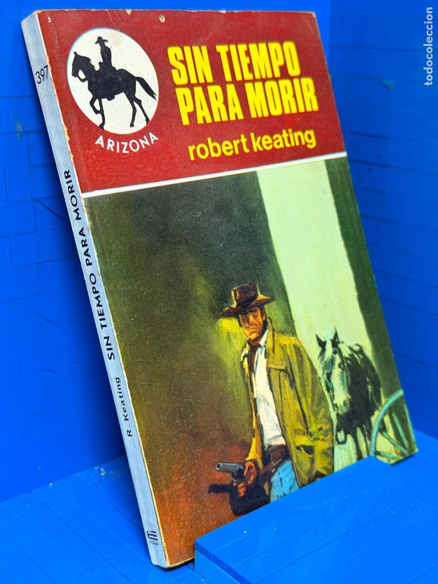 Livres d'occasion: SIN TIEMPO PARA MORIR &ndash; ED. TORAY &ndash; ROBERT KEATING
