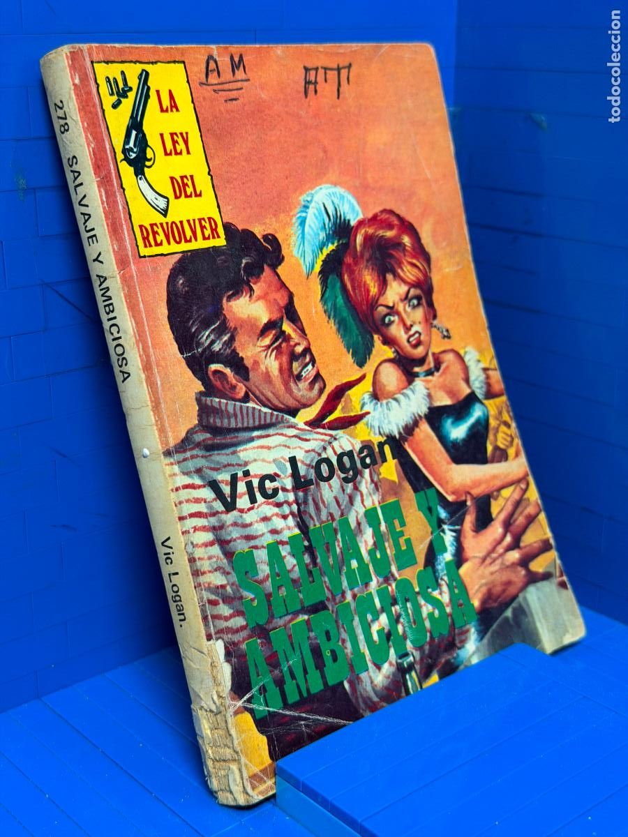 Libros de segunda mano: SALVAJE Y AMBICIOSA &ndash; ED. TORAY &ndash; 1970 &ndash; VIC LOGAN