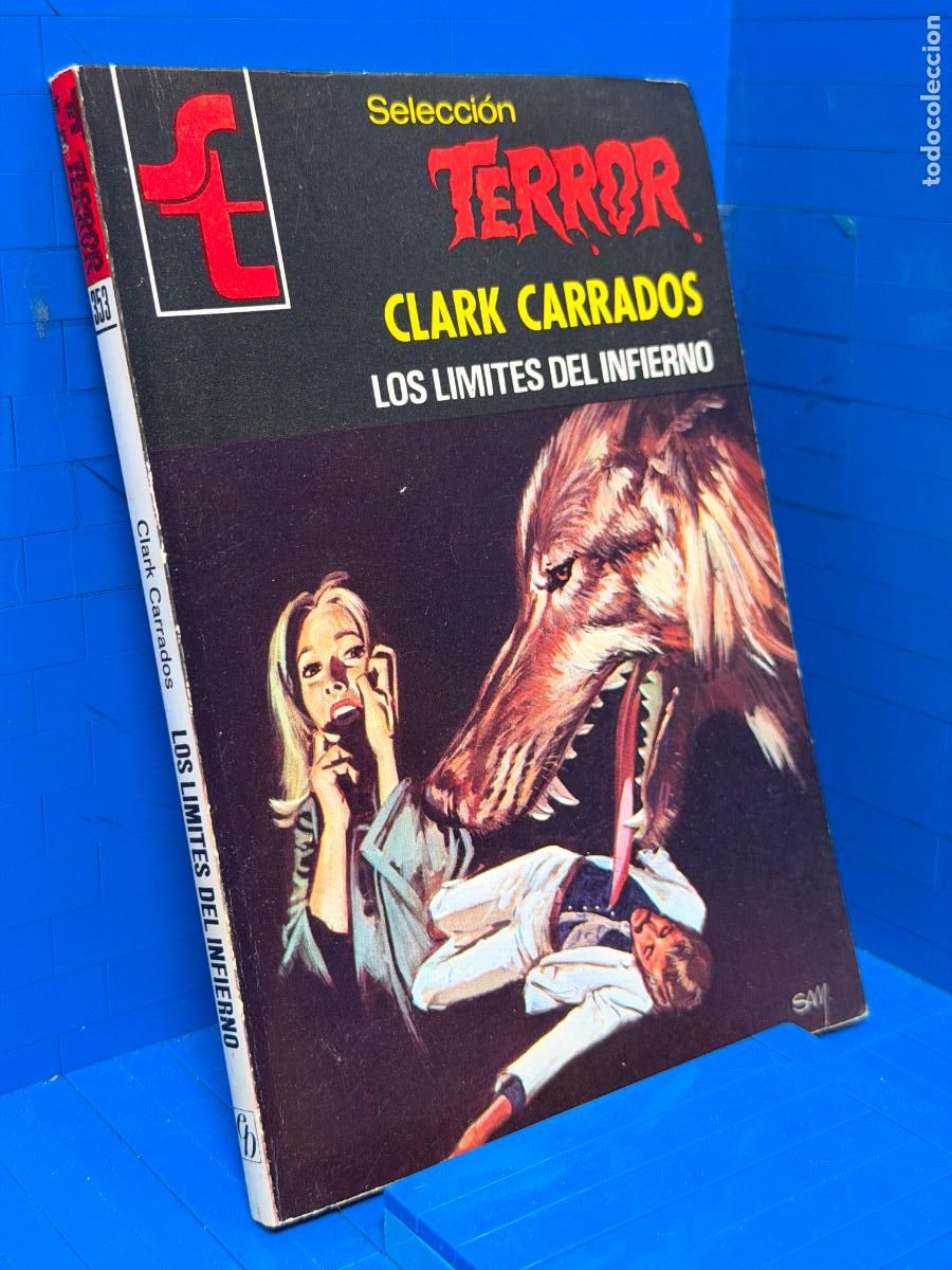 Libros de segunda mano: LOS LIMITES DEL INFIERNO &ndash; ED. BRUGUERA &ndash; 1979 &ndash; CLARK CARRADOS