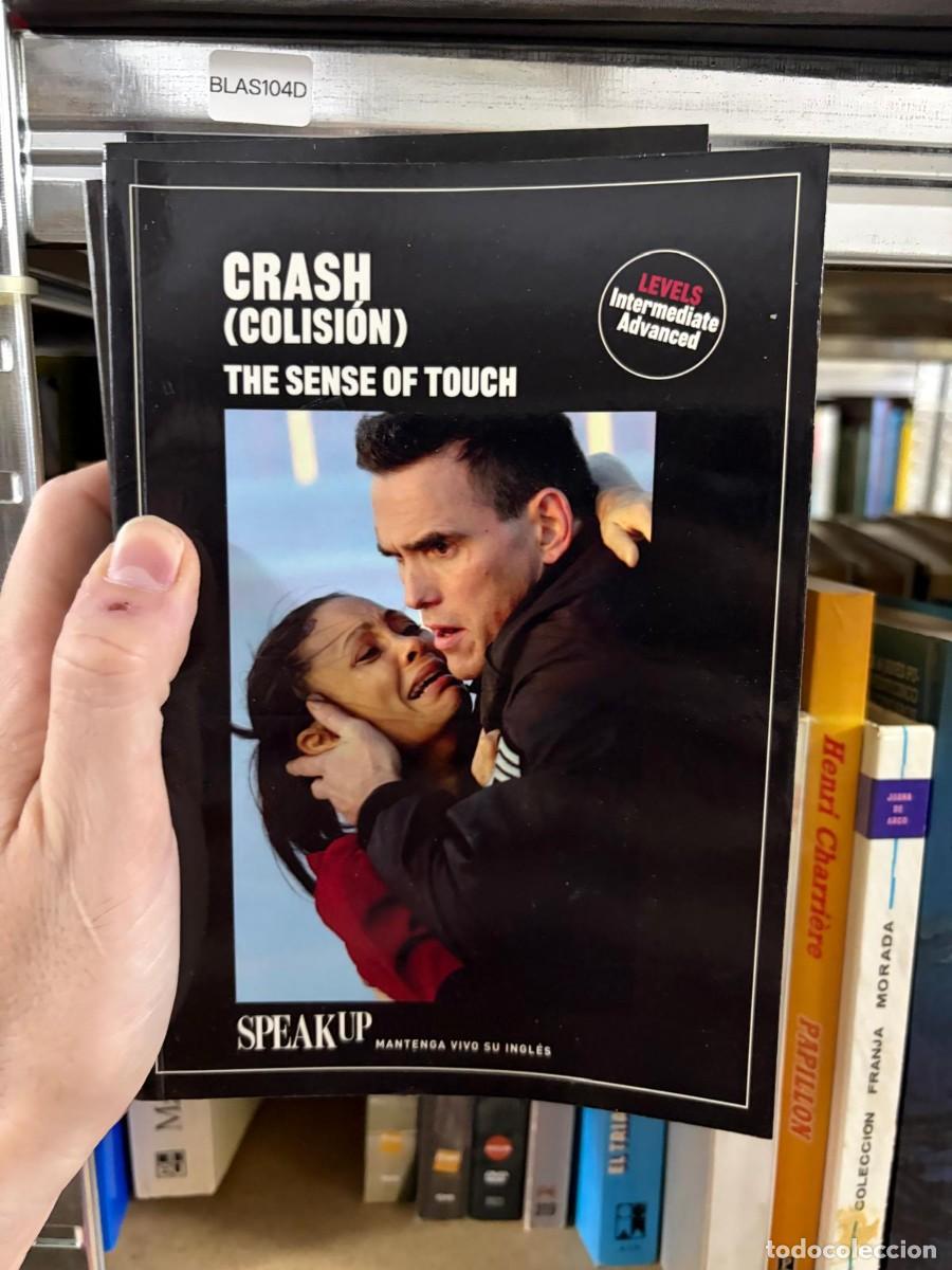 Libros de segunda mano: BLAS104D Crash (Colisi&oacute;n). The Sense of Touch, Speak Up