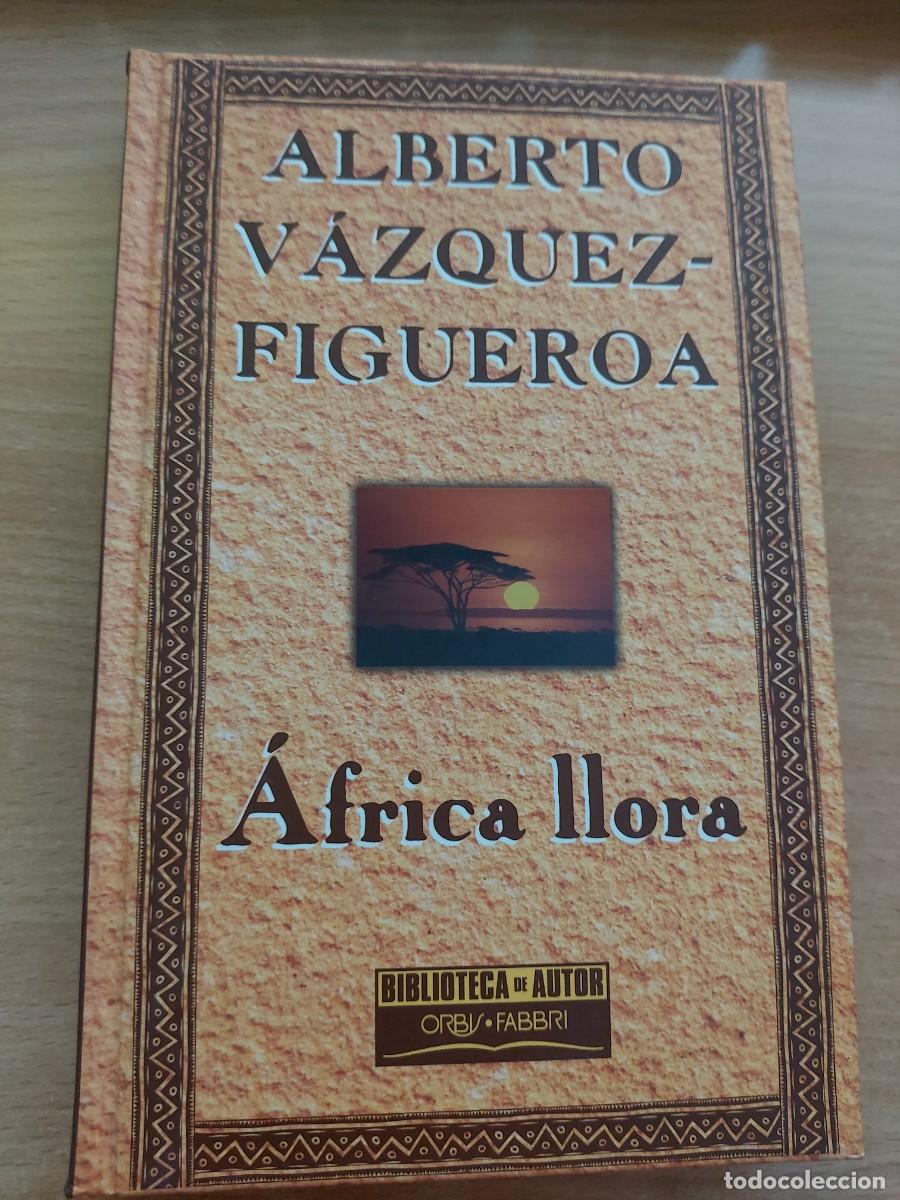 Libri di seconda mano: &Aacute;frica llora Autor: Alberto V&aacute;zquez-Figueroa.