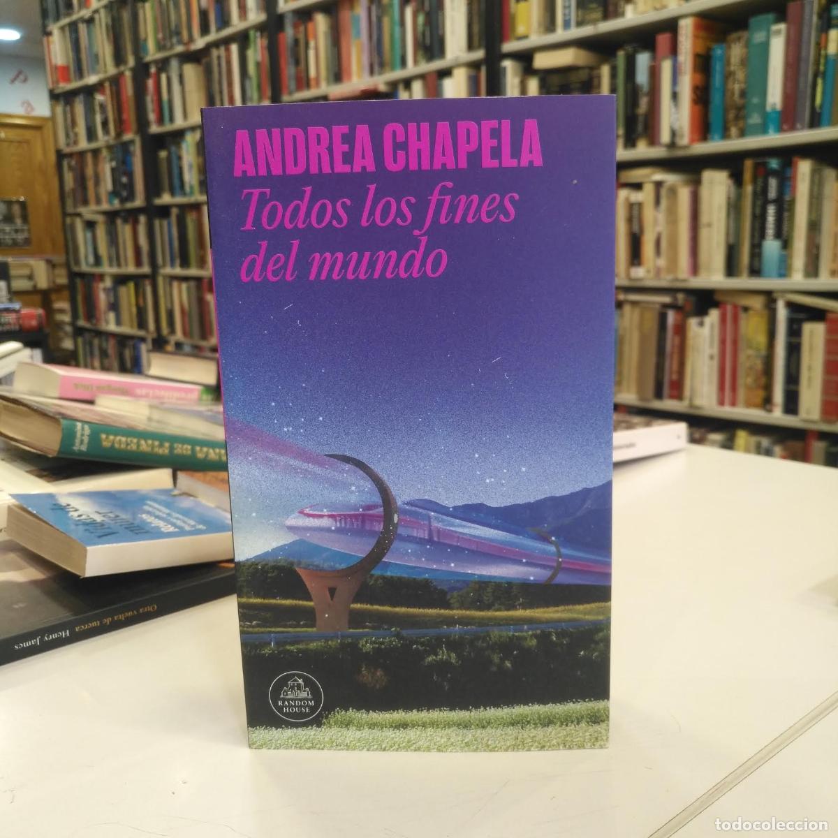 Livres d'occasion: Todos los fines del mundo. - Chapela, Andrea.