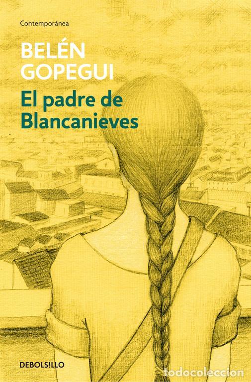 Libri di seconda mano: El padre de Blancanieves. - Gopegui, Bel&eacute;n.
