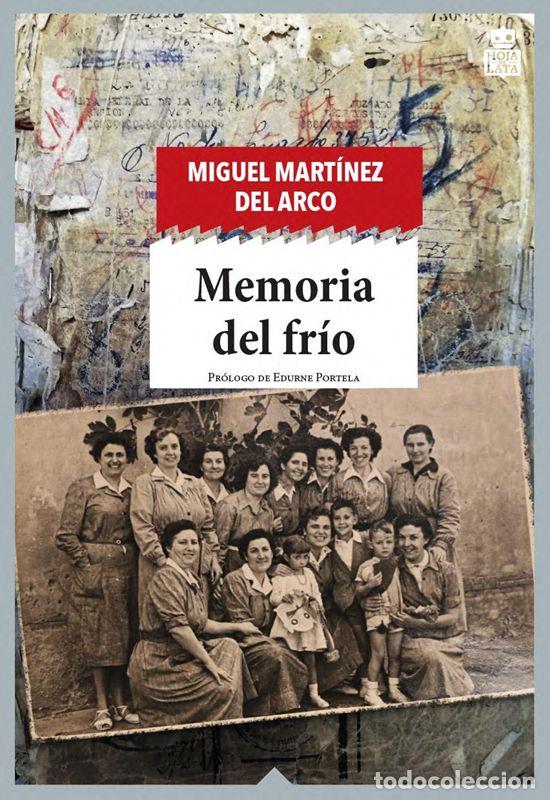 Libri di seconda mano: Memoria del fr&iacute;o. - Mart&iacute;nez Del Arco, Miguel.