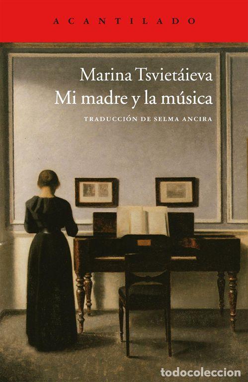 Libri di seconda mano: Mi madre y la m&uacute;sica. - Tsviet&aacute;ieva, Marina.