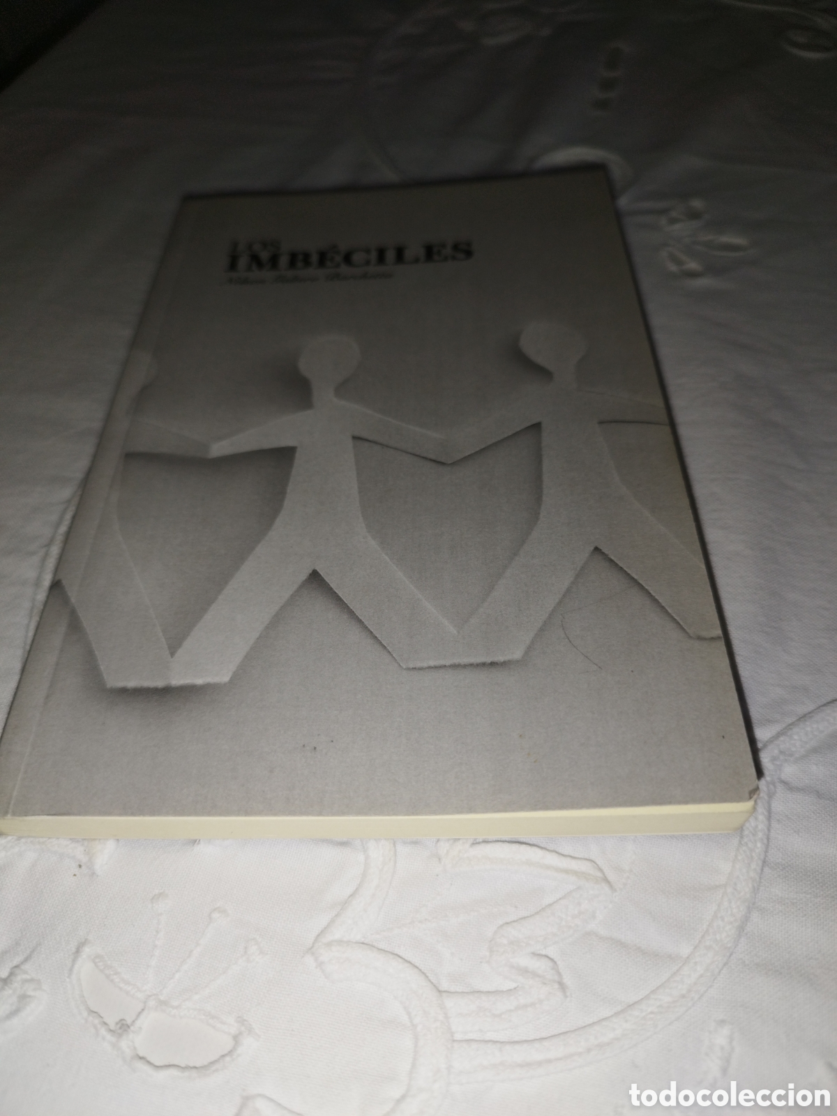 Libros de segunda mano: NELSON GALTERO BARCHETTA: LOS IMBECILES. 2011 DEDICATORIA Y FIRMA DEL AUTOR.