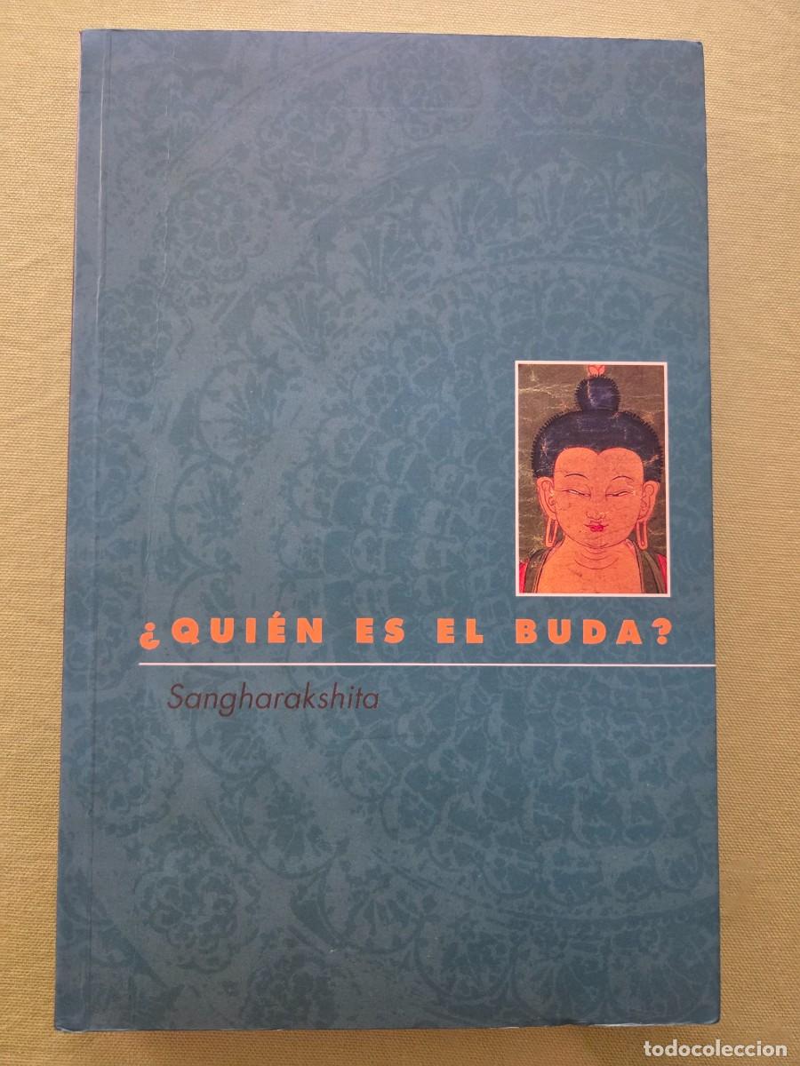 Libros de segunda mano: QUIEN ES EL BUDA? SANGHARAKSHITA.